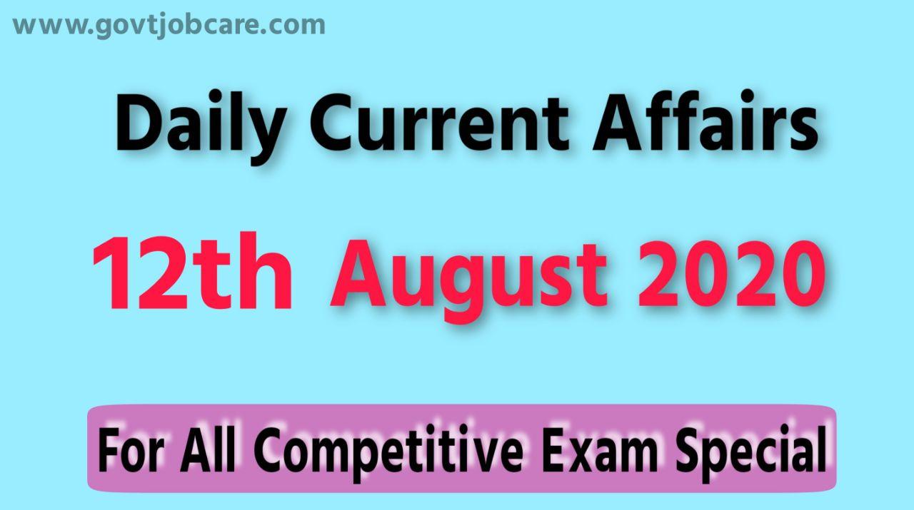 Current Affairs 12th August 2020