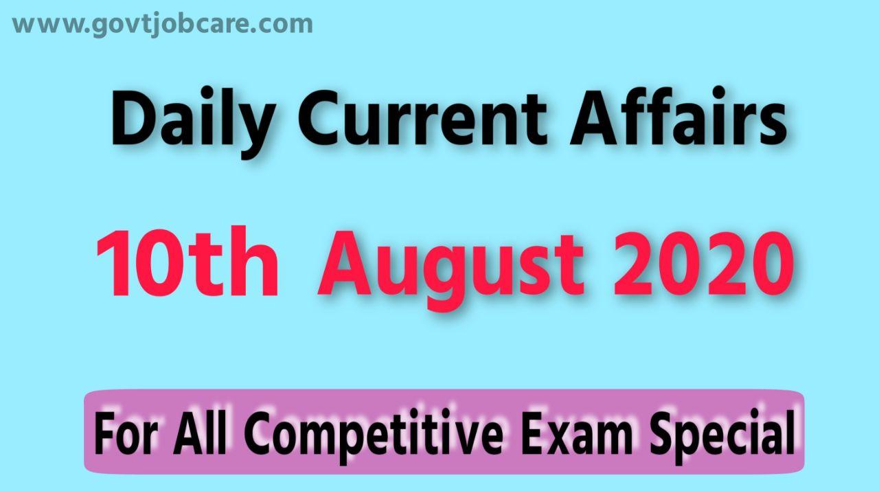 Current Affairs 10th August 2020