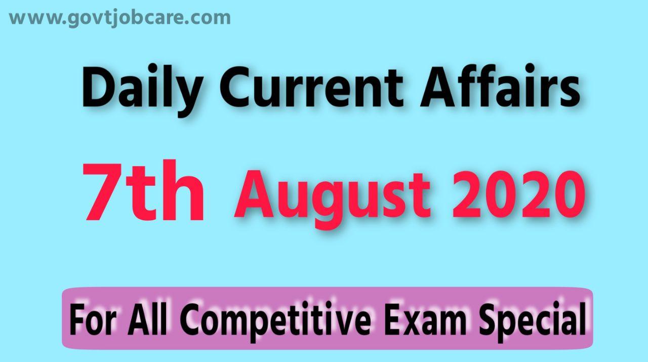 Current Affairs 7th August 2020