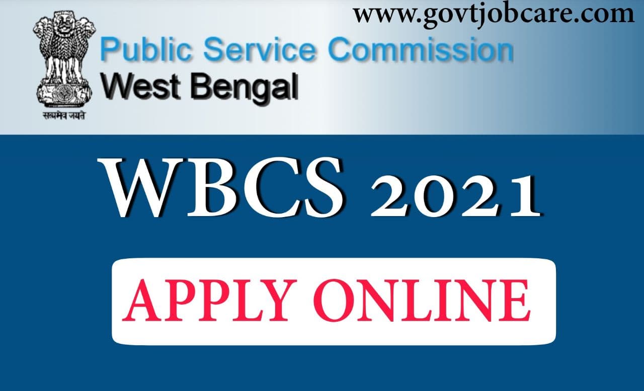 WBCS Recruitment 2021, Eligibility, Age Limit, Salary, Qualification, New Syllabus, Pattern, Group, Details