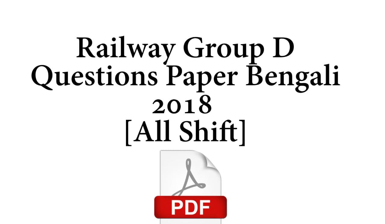 Railway Group D Questions Paper in Bengali 2018 PDF Solve All Shift