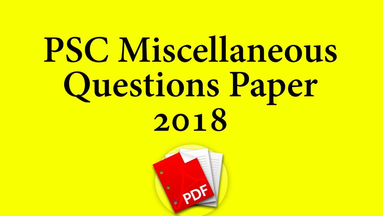 PSC Miscellaneous Questions Paper 2018