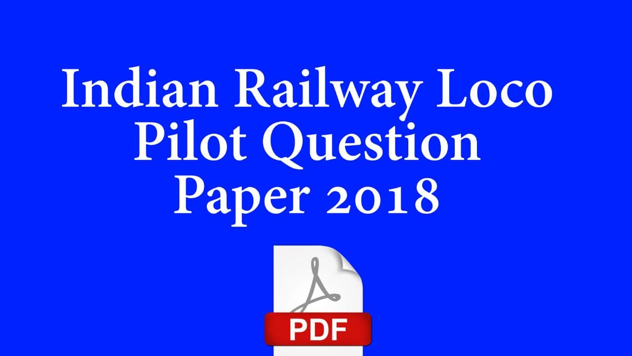 Indian Railway Loco Pilot Question Papers 2018 All Shift Solve