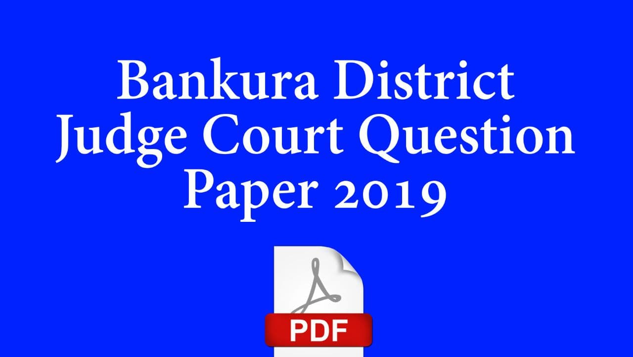 West Bengal Bankura District Judge Court Question Paper 2019