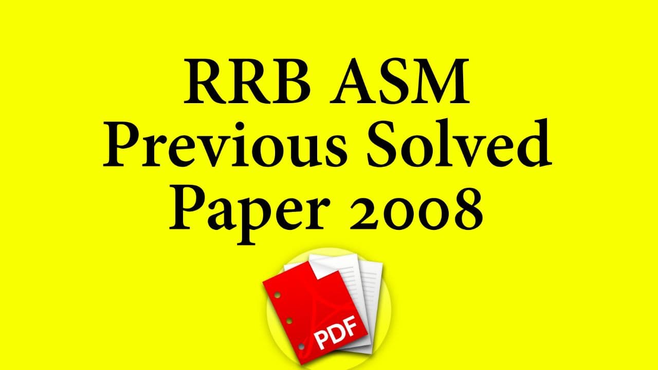 RRB ASM Previous Solved Paper 2008