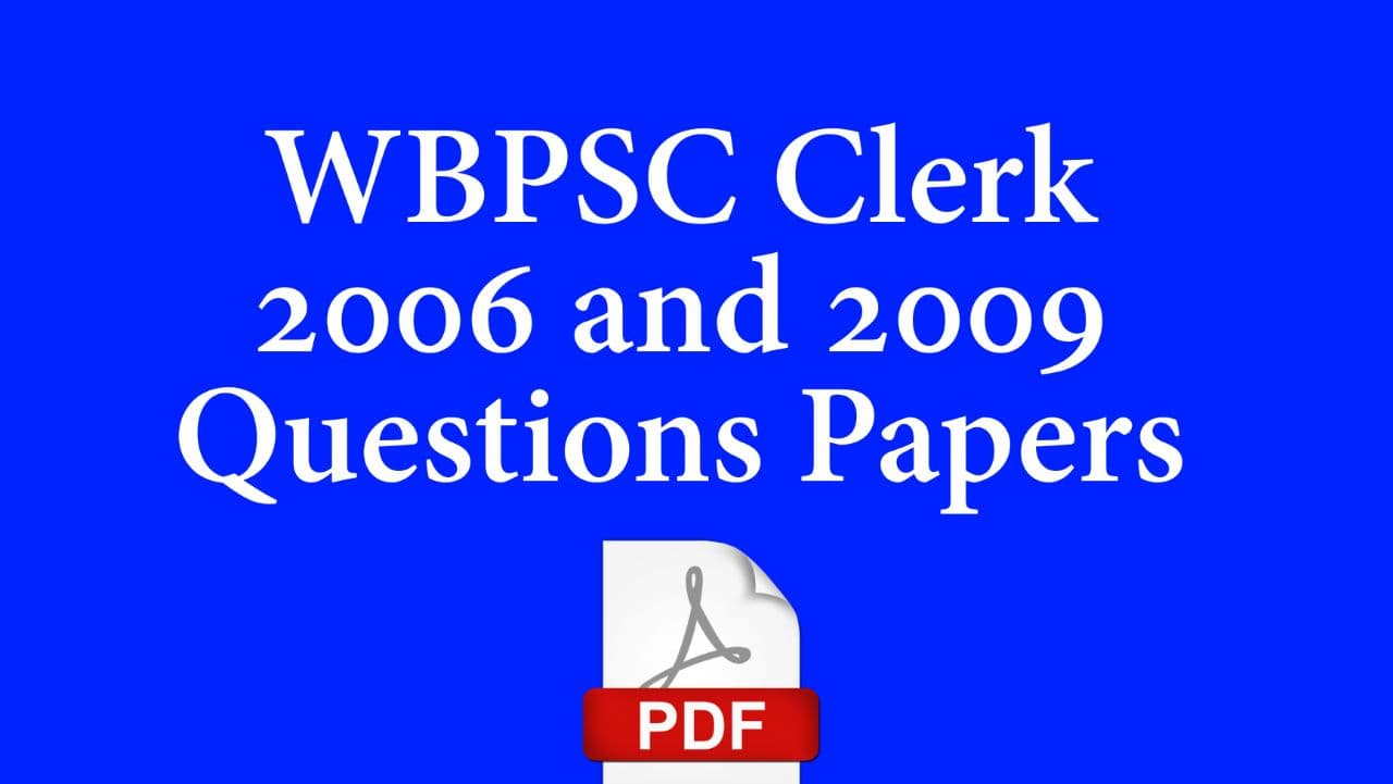 WBPSC Clerk Previous Year 2006 and 2009 Questions Papers in Bengali