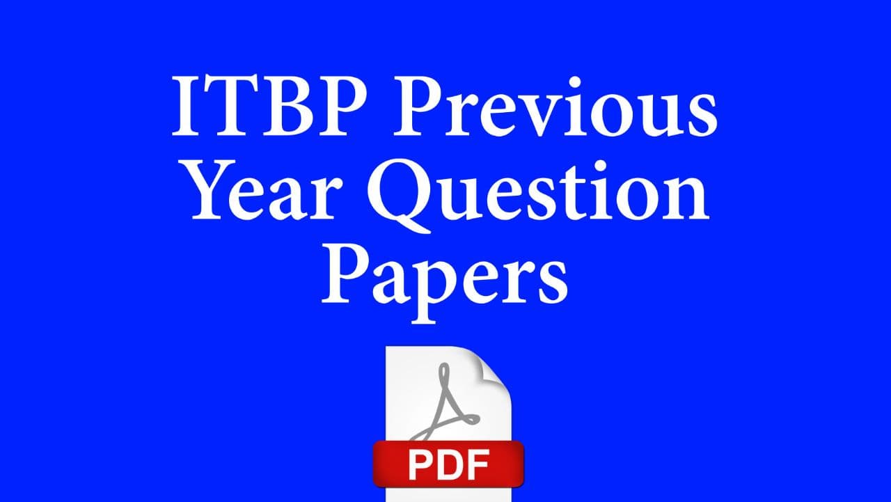 ITBP Previous Year Question Papers English & Hindi
