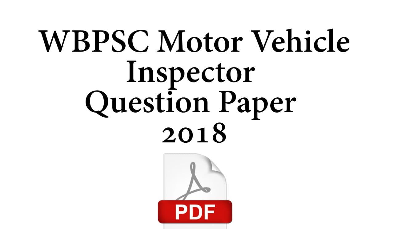 WBPSC Motor Vehicle Inspector Question Paper 2018