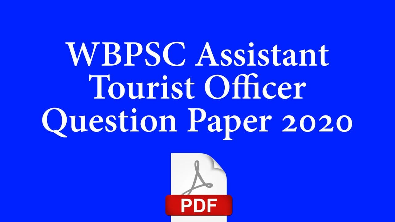 WBPSC Assistant Tourist Officer Question Paper 2020