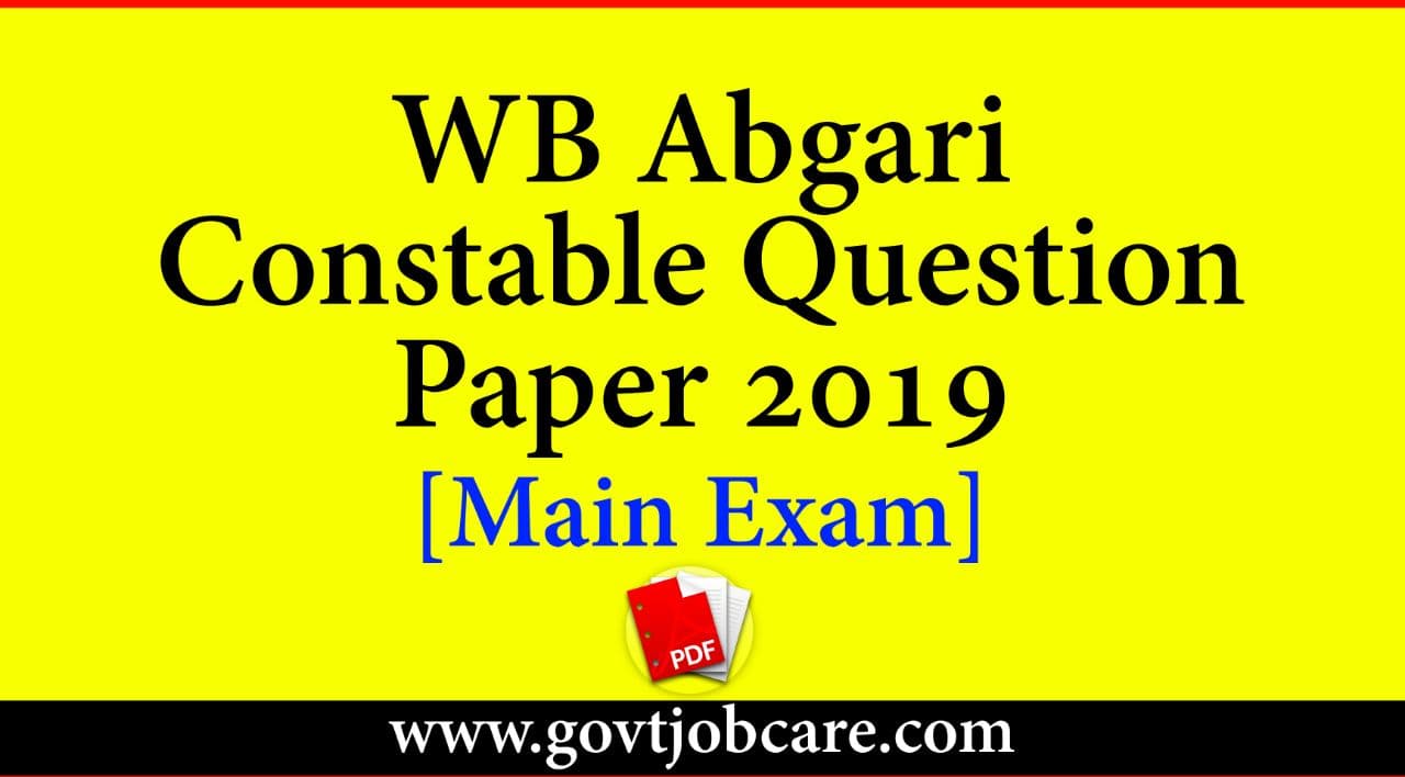 WB Abgari Constable Main Question Paper 2019 PDF