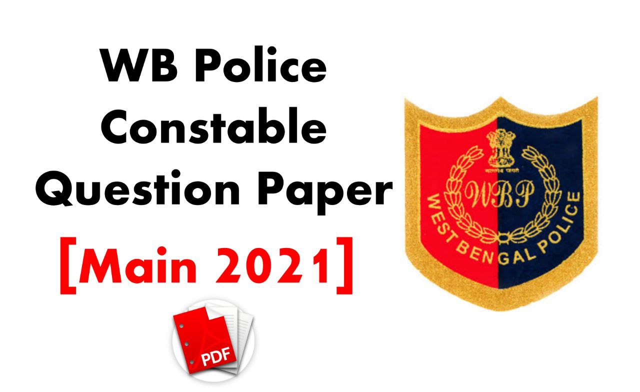 WBP Main Question Paper 2021 PDF